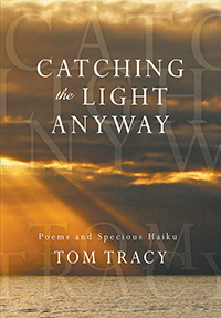 Catching the Light Anyway