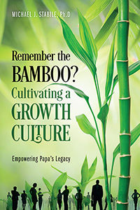 Remember the Bamboo? Cultivating a Growth Culture