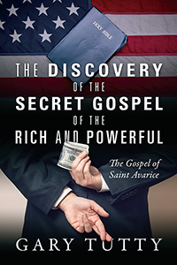 The Discovery of the Secret Gospel of the Rich and Powerful