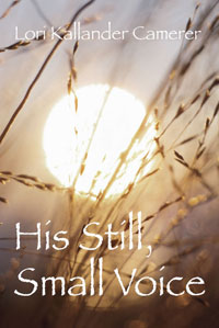 His Still Small Voice
