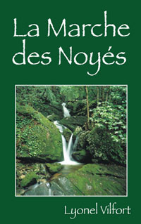 LA MARCHE DES NOYÉS 
