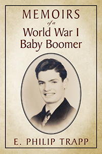 Memoirs of a World War I Baby Boomer