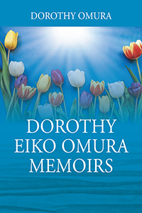 Dorothy Eiko Omura Memoirs