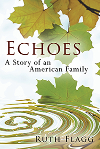 Echoes: A Story of an American Family