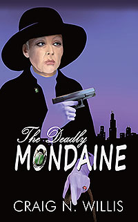 The Deadly Mondaine