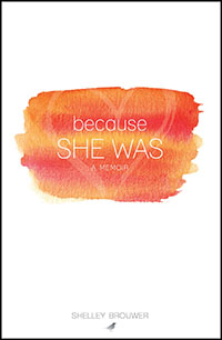 Because She Was