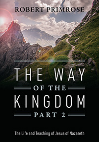 The Way of the Kingdom Part 2