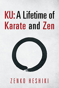 KU: A Lifetime of Karate and Zen