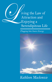 Living the Law of Attraction and Enjoying a Serendipitous Life