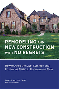 REMODELING and NEW CONSTRUCTION with NO REGRETS