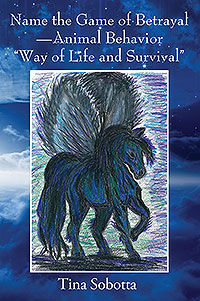 Name the Game of Betrayal - Animal Behavior "Way of Life and Survival"