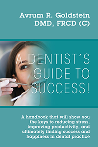 A Dentist’s Guide To Success!