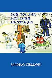 YOU TOO CAN GET YOUR HUSTLE ON