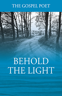 Behold The Light
