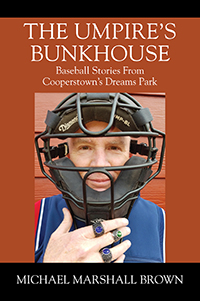 The Umpire’s Bunkhouse
