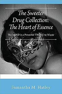 The Sweeter Drug Collection: The Heart of Essence