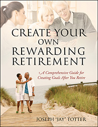 Create Your Own Rewarding Retirement
