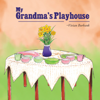 My Grandma's Playhouse