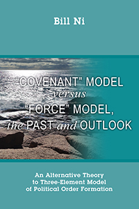 "Covenant" Model versus "Force" Model, The Past and Outlook