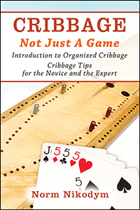 CRIBBAGE - NOT JUST A GAME