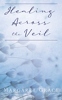 Healing Across the Veil