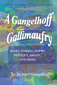 A Gangelhoff Gallimaufry