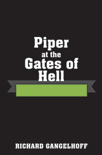 Piper at the Gates of Hell