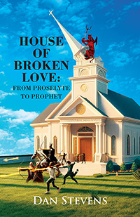 House of Broken Love: From Proselyte to Prophet (eBook Edition)