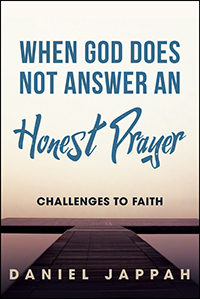 WHEN GOD DOES NOT ANSWER AN HONEST PRAYER