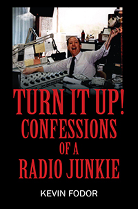 Turn It Up! Confessions of a Radio Junkie