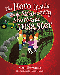 The Hero Inside aka The Strawberry Shortcake Disaster