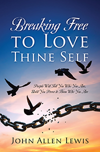 Breaking Free to Love Thine Self