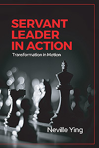 SERVANT LEADER IN ACTION: Transformation In Motion