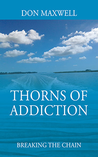 Thorns of Addiction