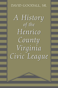 A History of The Henrico County Virginia Civic League