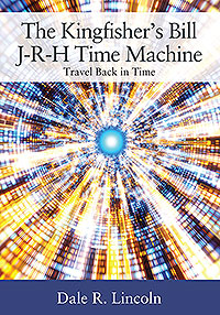 The Kingfisher's Bill J-R-H Time Machine