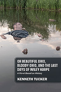 Oh Beautiful Ohio, Bloody Ohio, and  the Last Days of Wiley Harpe