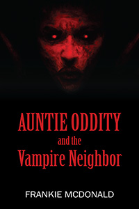 Auntie Oddity and the Vampire Neighbor