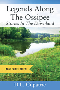Legends Along The Ossipee - Large Print Edition