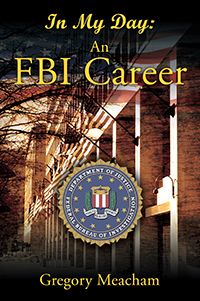 In My Day: An FBI Career