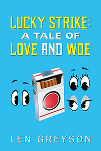 LUCKY STRIKE: A Tale of Love and Woe (eBook Edition)