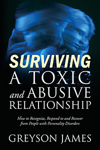 Surviving a Toxic and Abusive Relationship