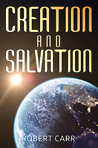 Creation and Salvation