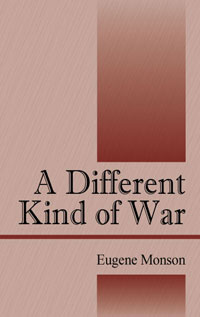 A Different Kind of War