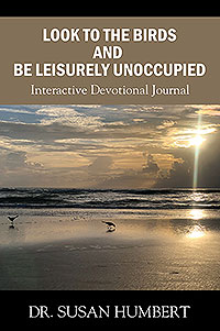 Look to the Birds and Be Leisurely Unoccupied
