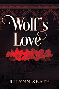Wolf's Love by Rilynn Seath, published by Outskirts Press