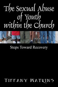 The Sexual Abuse of Youth within the Church