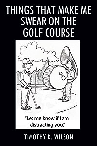Things That Make Me Swear On The Golf Course (eBook Edition)