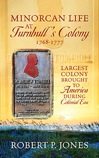 Minorcan Life at Turnbull's Colony 1768-1777