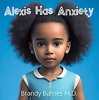 Alexis Has Anxiety (eBook Edition)